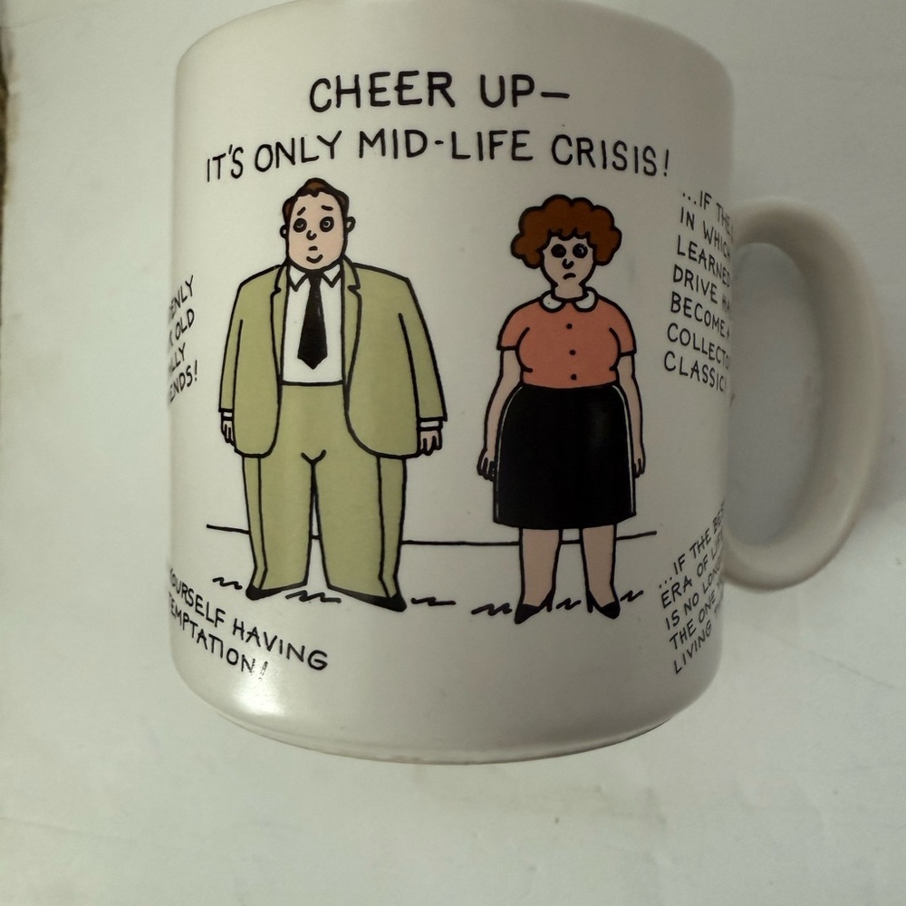 Humorous midlife, crisis White Coffee Mug